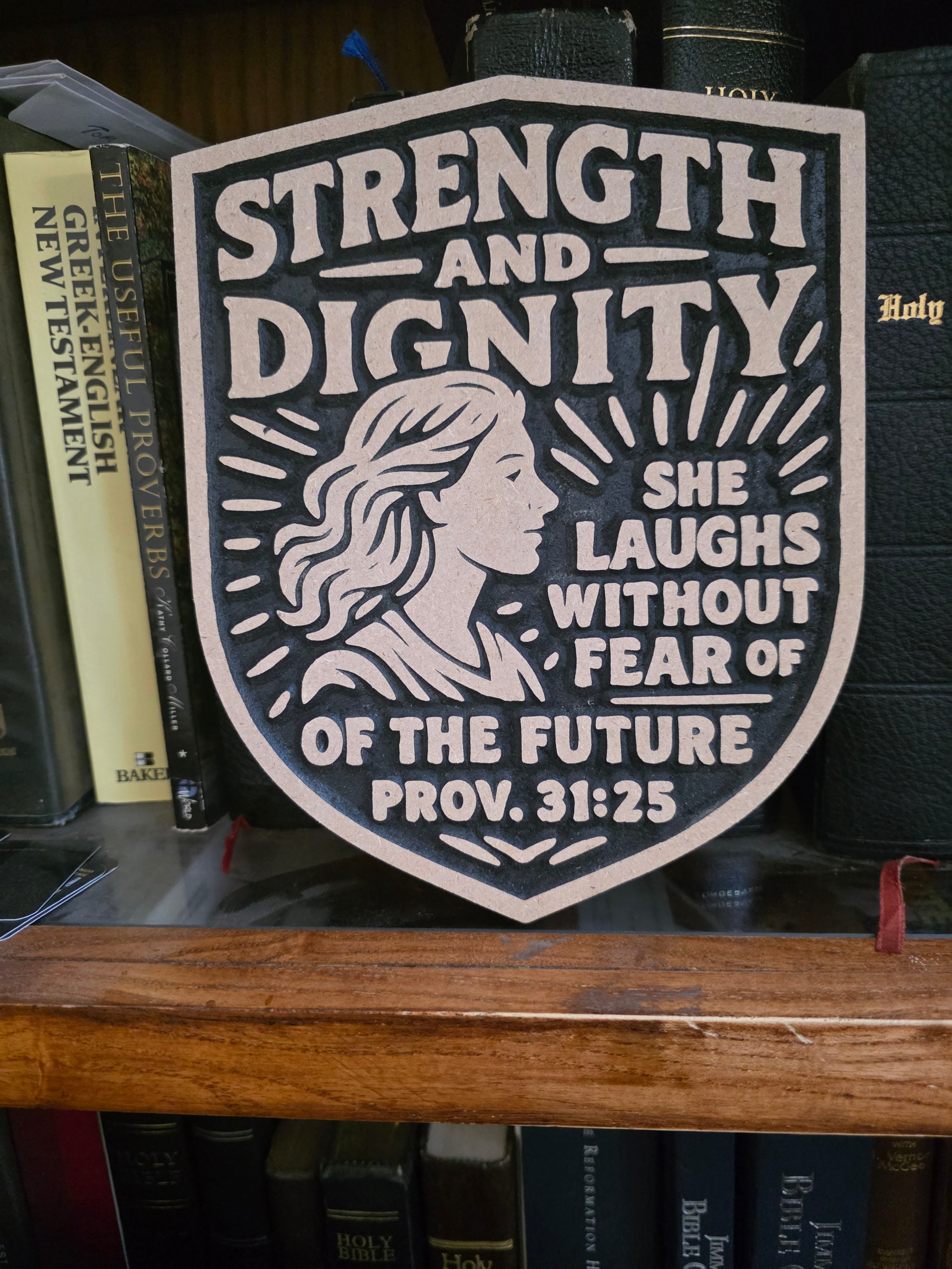 Proverbs 31:25 Strength and Dignity Wood Carving – 8" Wall Plaque
