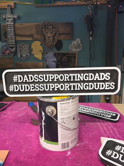 Dads and Dudes supporting sign